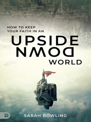 cover image of How to Keep Your Faith in an Upside Down World